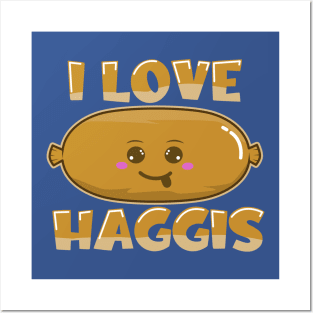 I Love Haggis - Kawaii Scottish Haggis Posters and Art